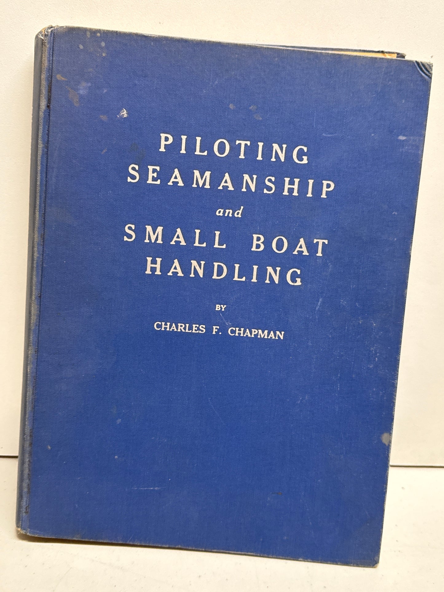 Piloting Seamanship and Small Boat Handling Charles F. Chapman